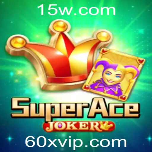 Explorando o Universo do SuperAceJoker: Regras e Estratégias no Ambiente Atual